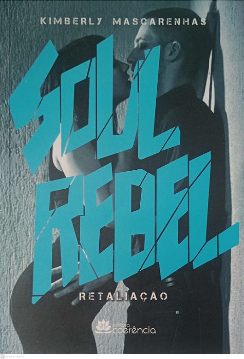 Livro Retaliação - Soul Rebel Autor Mascarenhas, Kimberly (2018) [seminovo]