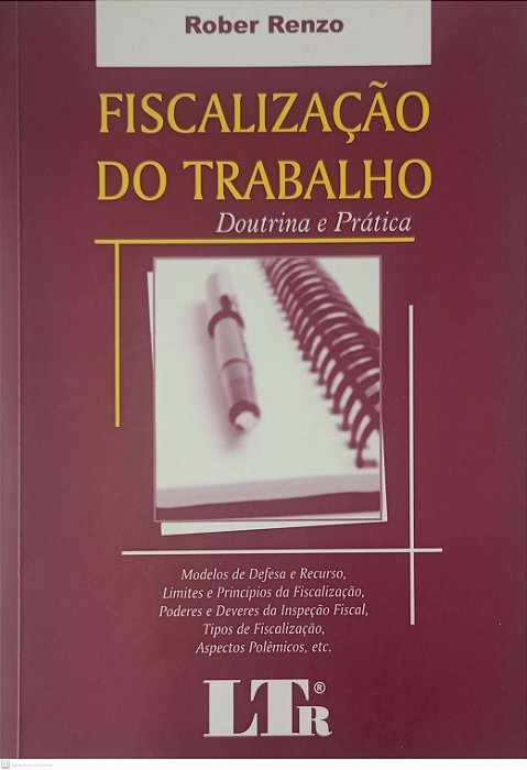 Livro Fiscalização do Trabalho - Doutrina e Prática Autor Renzo, Rober (2007) [usado]