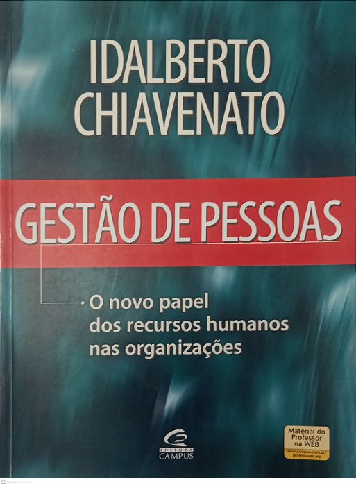 Livro Gestão de Pessoas: o Novo Papel dos Recursos Humanos nas Organizações Autor Chiavenato, Idalberto (1999) [usado]