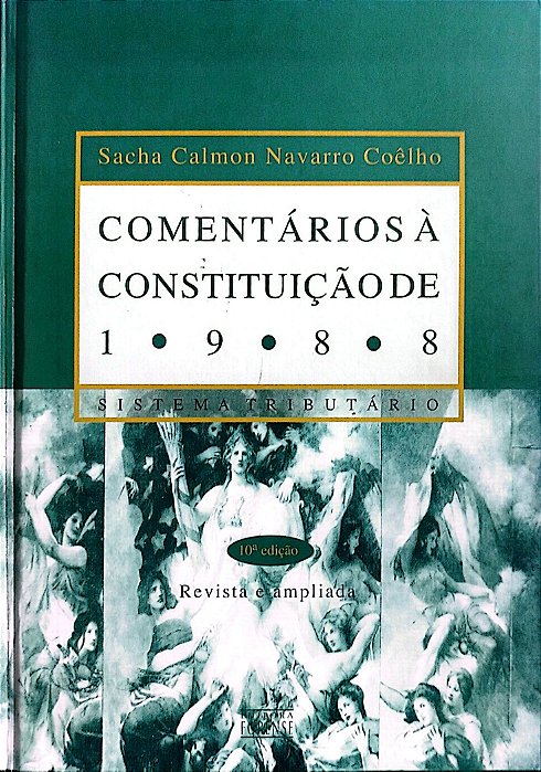 Livro Comentários À Constituição de 1988: Sistema Tributário Autor Coêlho, Sacha Clmon Navarro (2006) [seminovo]