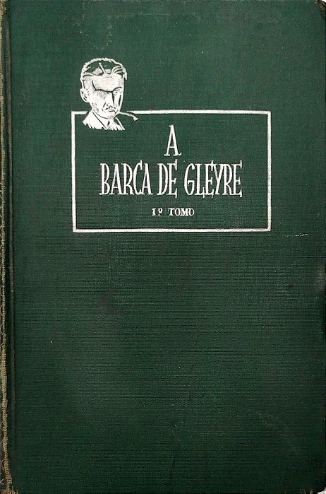 Livro a Barca de Gleyre - 1º Tomo Autor Lobato, Monteiro (1959) [usado]