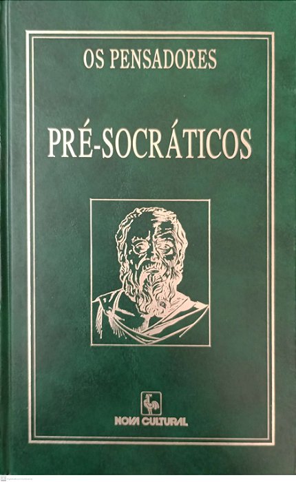 Livro Pré-socráticos: Fragmentos, Doxografia e Comentários (coleção os Pensadores - Nova Cultural) Autor Vários (1996) [usado]