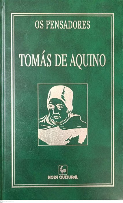 Livro Tomás de Aquino (coleção os Pensadores - Nova Cultural) Autor Aquino, Sto. Tomás de (1996) [usado]