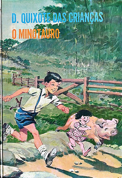 Livro D. Quixote das Crianças - o Minotauro Autor Lobato, Monteiro (1973) [usado]