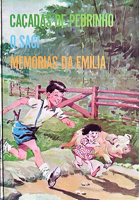 Livro Caçadas de Pedrinho - o Saci - Memórias da Emília Autor Lobato, Monteiro (1973) [usado]