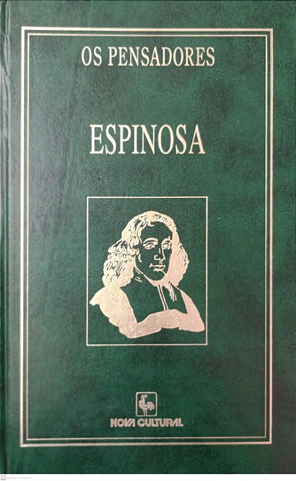 Livro Espinosa - Pensamentos Metafísicos / Tratado da Correção do Intelecto / Tratado Político / Correspondência (coleção os Pensadores - Nova Cultural) Autor Espinosa, Baruch de (1997) [usado]