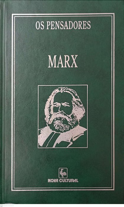 Livro Marx - para a Crítica da Economia Política / do Capital / o Rendimento e suas Fontes (coleção os Pensadores - Nova Cultural) Autor Marx, Karl (1996) [usado]
