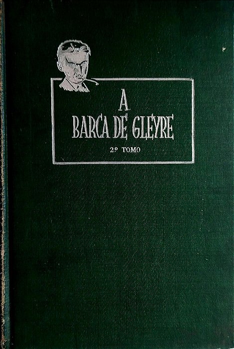 Livro a Barca de Gleyre - 2º Tomo Autor Lobato, Monteiro (1959) [usado]