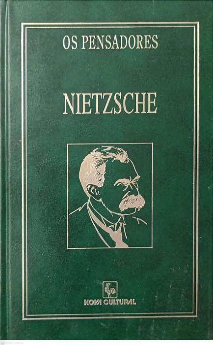 Livro Nietzche - Obras Incompletas (coleção os Pensadores - Nova Cultural) Autor Nietzche, Friedrich (1996) [usado]
