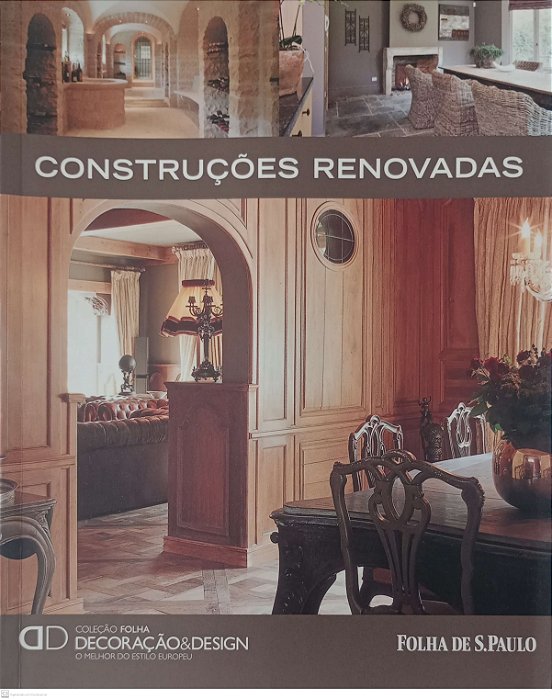 Livro Construções Renovadas - Coleção Folha Decoração & Design 18 Autor Vários (2010) [usado]