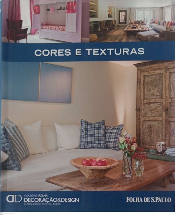 Livro Cores e Texturas - Coleção Folha Decoração & Design 2 Autor Vários (2010) [usado]