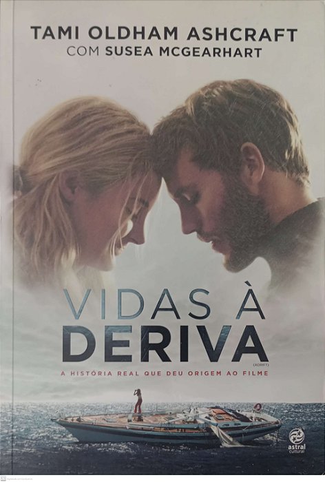 Livro Vidas À Deriva Autor Ashcraft, Tami Oldham (2018) [usado]