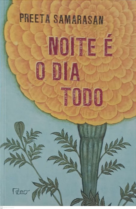 Livro Noite é o Dia Todo Autor Samarasan, Preeta (2010) [seminovo]