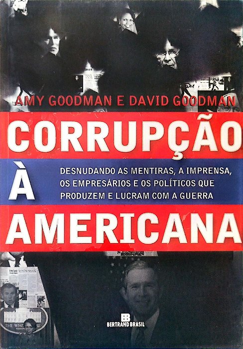 Livro Corrupção À Americana Autor Goodman, Amy (2005) [seminovo]