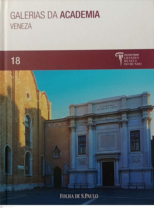 Livro Veneza - Galerias da Academia 18 / Coleção Folha de S. Paulo Autor Impelluso, Lucia (2009) [seminovo]