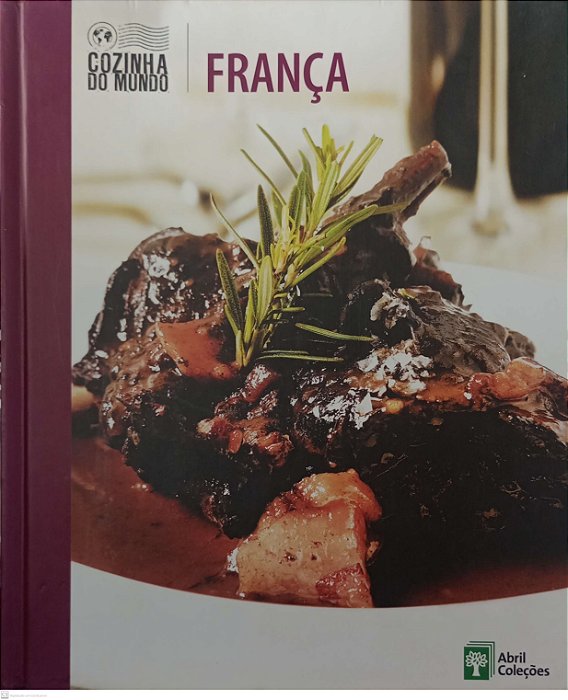 Livro França - Coleção Cozinha do Mundo 2 Autor Vários (2010) [seminovo]