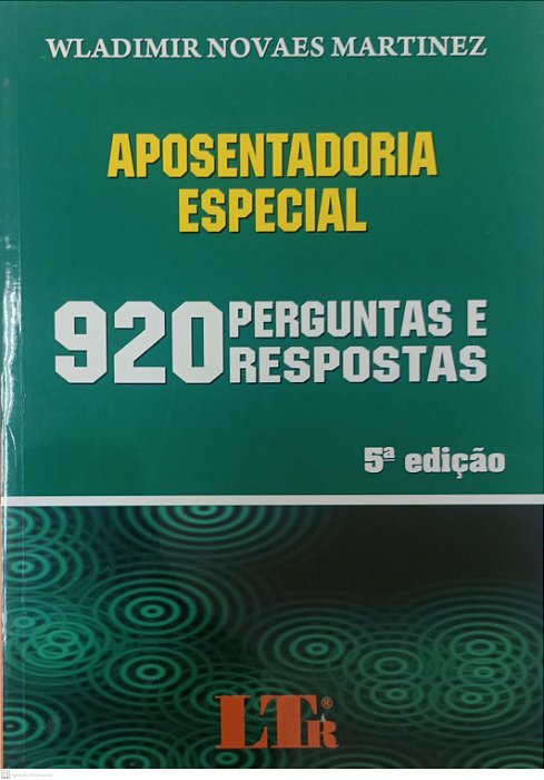 Livro Aposentadoria Especial - 920 Perguntas e Respostas Autor Martinez, Wladimir Novaes (2007) [usado]
