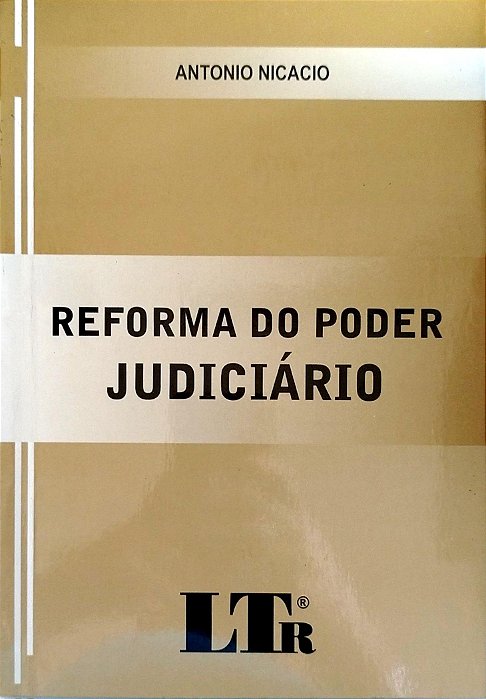 Livro Reforma do Poder Judiciário Autor Nicacio, Antonio (2006) [seminovo]