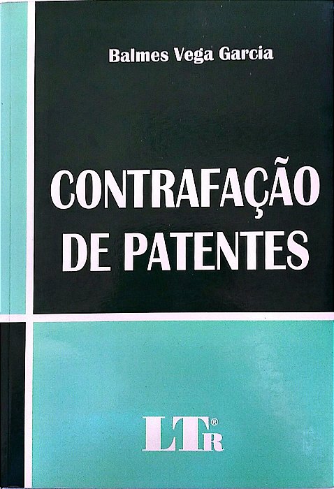Livro Contrafação de Patentes Autor Garcia, Balmes Vega (2004) [usado]