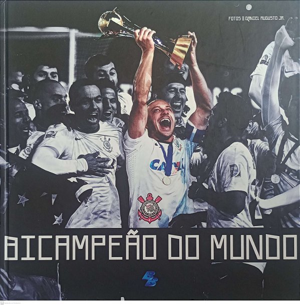 Livro Bicampeão do Mundo Autor Júnior, Daniel Augusto (2013) [seminovo]