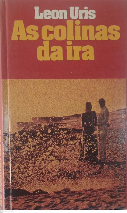 Livro as Colinas da Ira Autor Uris, Leon [usado]