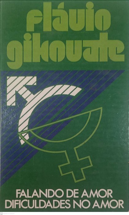 Livro Falando de Amor / Dificuldades no Amor Autor Gikovate, Flávio [usado]