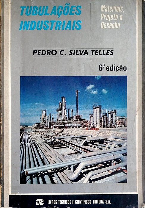 Livro Tubulações Industriais Autor Telles, Pedro C. Silva (1985) [usado]