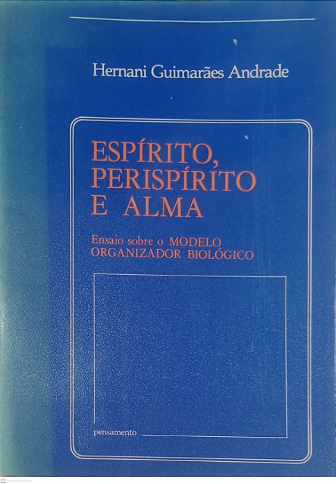 Livro Espírito, Perispírito e Alma Autor Andrade, Hernani Guimarães (1984) [usado]