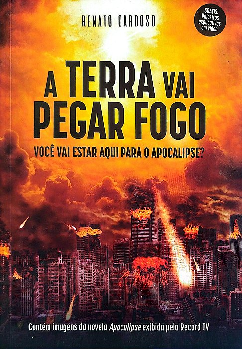Livro a Terra Vai Pegar Fogo Autor Cardoso, Renato (2020) [seminovo]