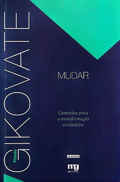 Livro Mudar Autor Gikovate, Flávio (2014) [seminovo]