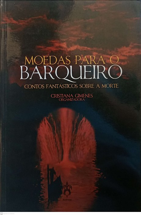 Livro Moedas para o Barqueiro - Contos Fantásticos sobre a Morte Autor Gimenes (org.), Cristiana (2010) [usado]
