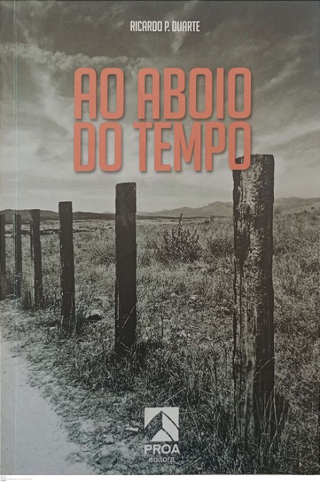 Livro ao Aboio do Tempo Autor Duarte, Ricardo P. (2011) [usado]