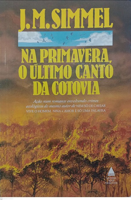 Livro na Primavera, o Último Canto da Cotovia Autor Simmel, J.m. (1991) [usado]