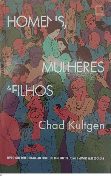 Livro Homens, Mulheres & Filhos Autor Kultgen, Chad (2014) [seminovo]