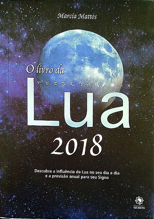 Livro o Livro da Lua 2018 Autor Mattos, Marcia (2018) [seminovo]