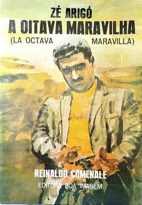 Livro Zé Arigó: a Oitava Maravilha Autor Comenale, Reinaldo [usado]