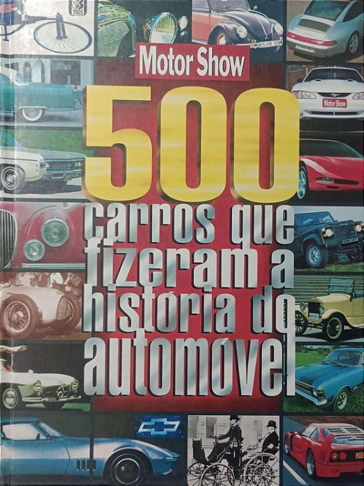 Livro 500 Carros que Fizeram História do Automóvel Autor Vários (1998) [usado]