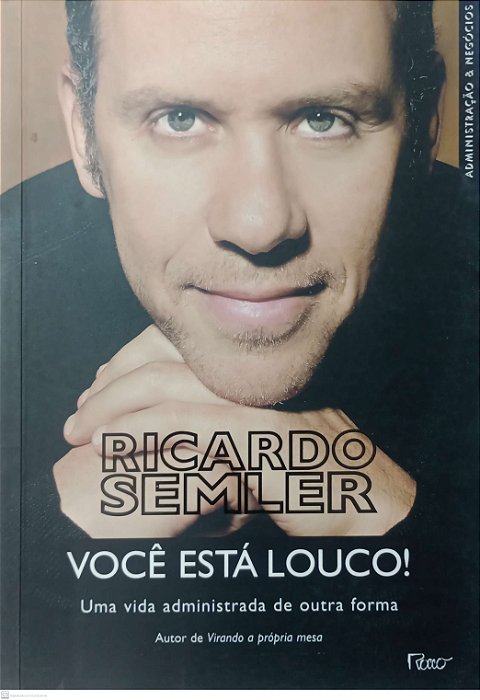 Livro Você Está Louco ! Autor Semler, Ricardo (2010) [usado]