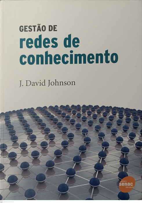 Livro Gestão de Redes de Conhecimento Autor Johnson, J. David (2011) [usado]