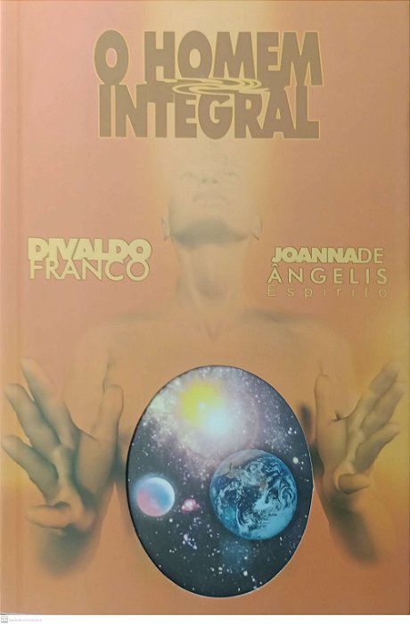 Livro o Homem Integral Autor Franco, Divalco (2000) [usado]