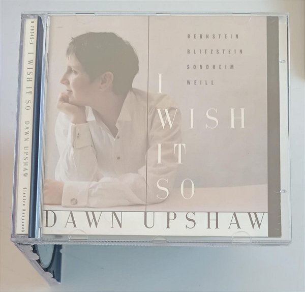 Cd I Wish It So - Dawn Upshaw Interprete Eric Stern e Vários Músicos (1994) [usado]