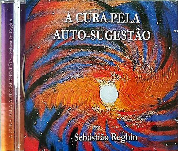 Cd a Cura pela Auto-sugestão Interprete Sebastião Reghin (2006) [seminovo]
