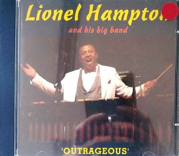 Cd Outrageous Interprete Lionel Hampton And His Big Band (1995) [seminovo]