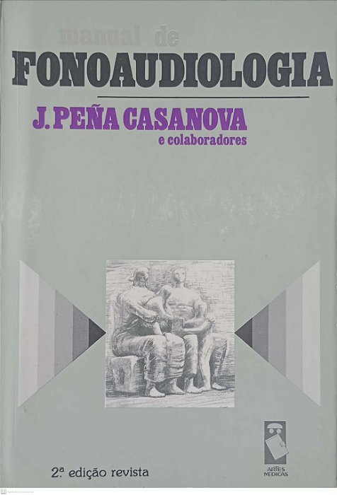 Livro Manual de Fonoaudiologia Autor Casanova, J. Peña (1992) [usado]