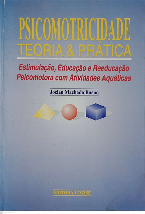 Livro Psicomotricidade - Teoria & Prática Autor Bueno, Jocian Machado (1998) [usado]
