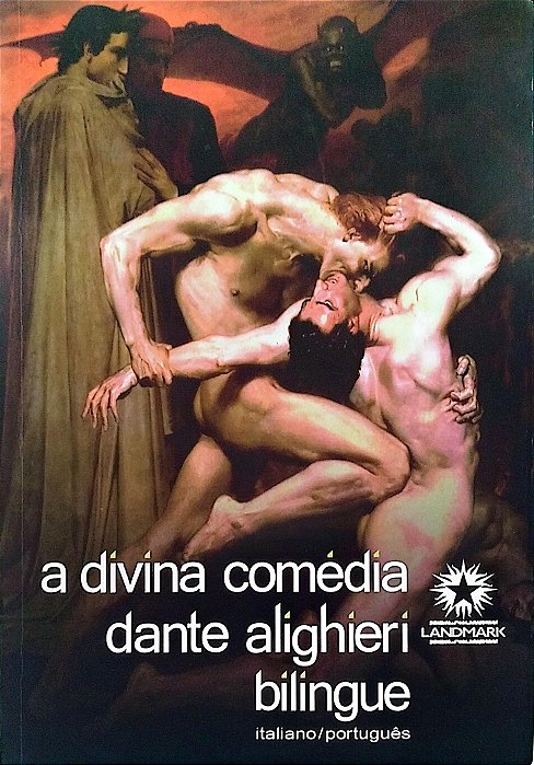 Livro a Divina Comédia - Edição Bilíngue Autor Alighieri, Dante (2005) [seminovo]