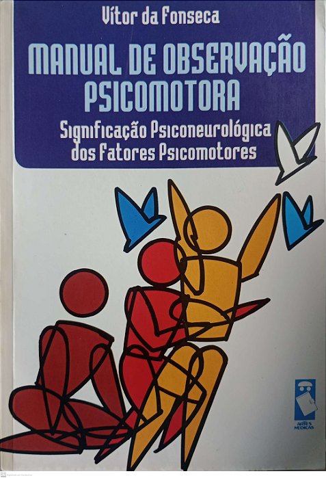 Livro Manual de Observação Psicomotora Autor Fonseca, Vitor da (1995) [usado]