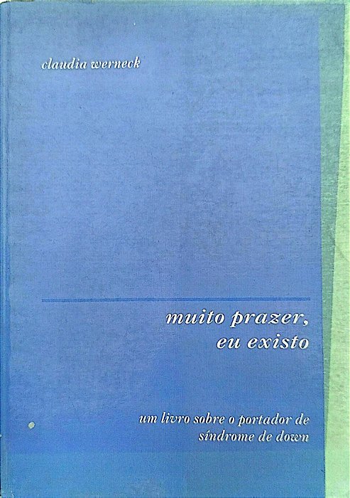 Livro Muito Prazer, Eu Existo Autor Werneck, Claudia (1992) [usado]