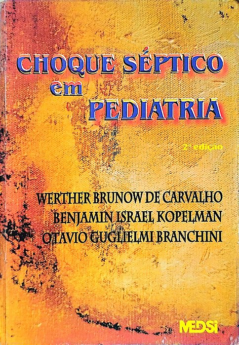 Livro Choque Séptico em Pediatria Autor Carvalho, Werther Brunow de [usado]