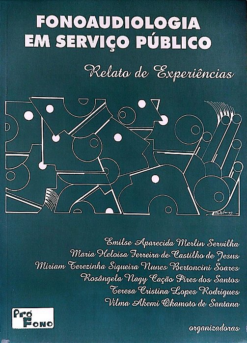 Livro Fonoaudiolofia em Serviço Público Autor Sevilha (org.), Emilse Aparecida Merlin (1994) [usado]
